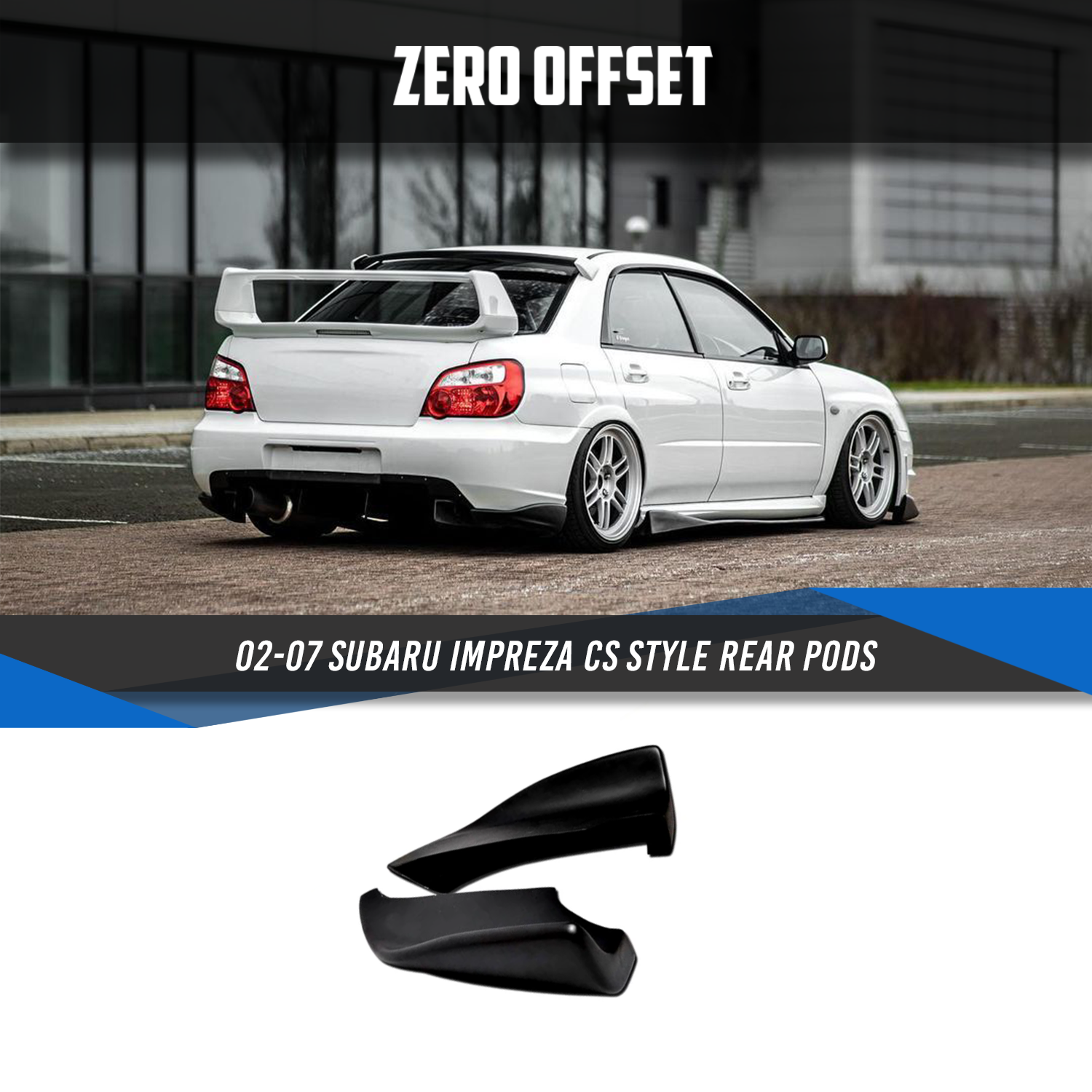 CS Style Rear Pods for Subaru Impreza 2002-2007