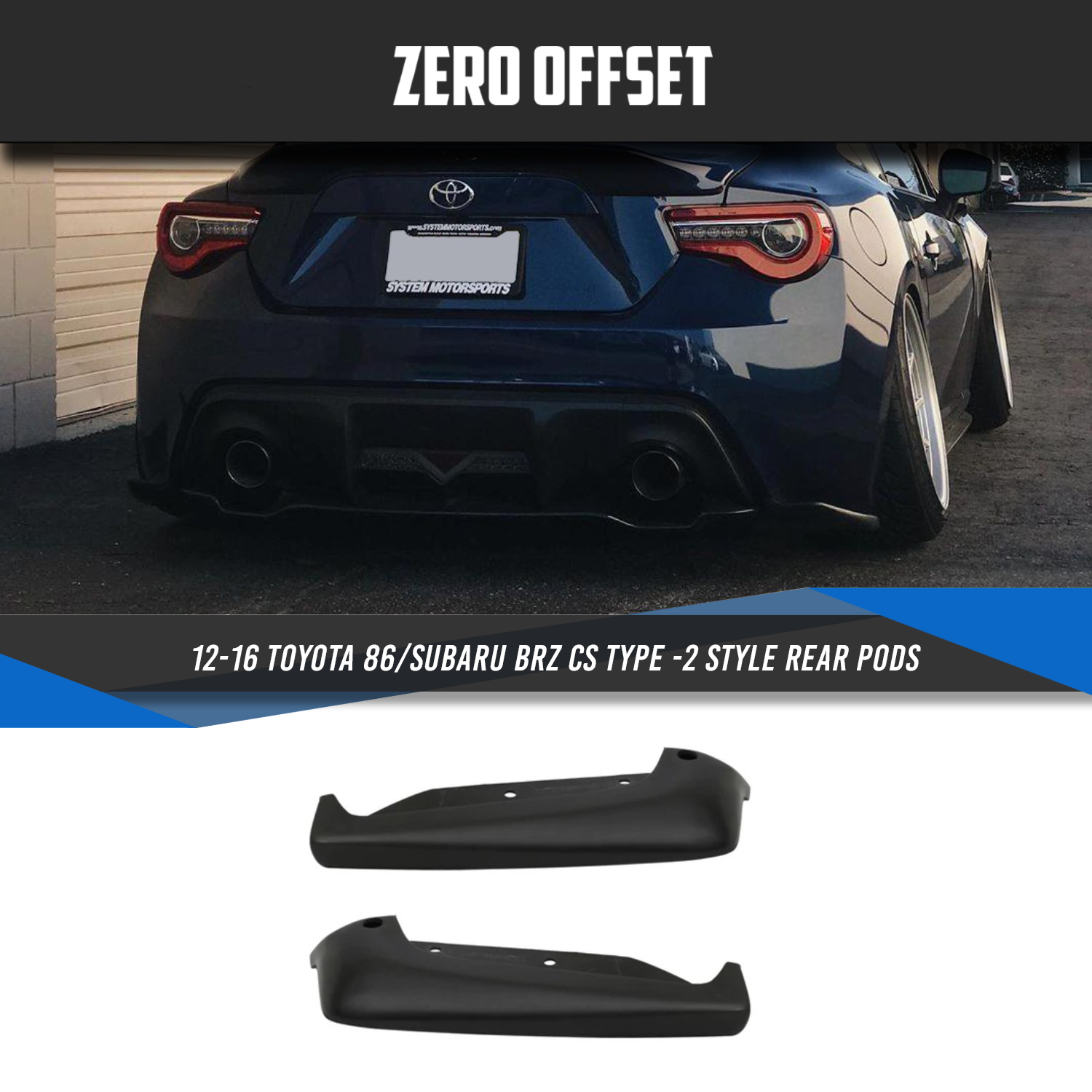 CS Type-2 Style Rear Pods for 2012-2016 Toyota 86 (ZN6)/ 2012-2021 Subaru BRZ (ZC6)