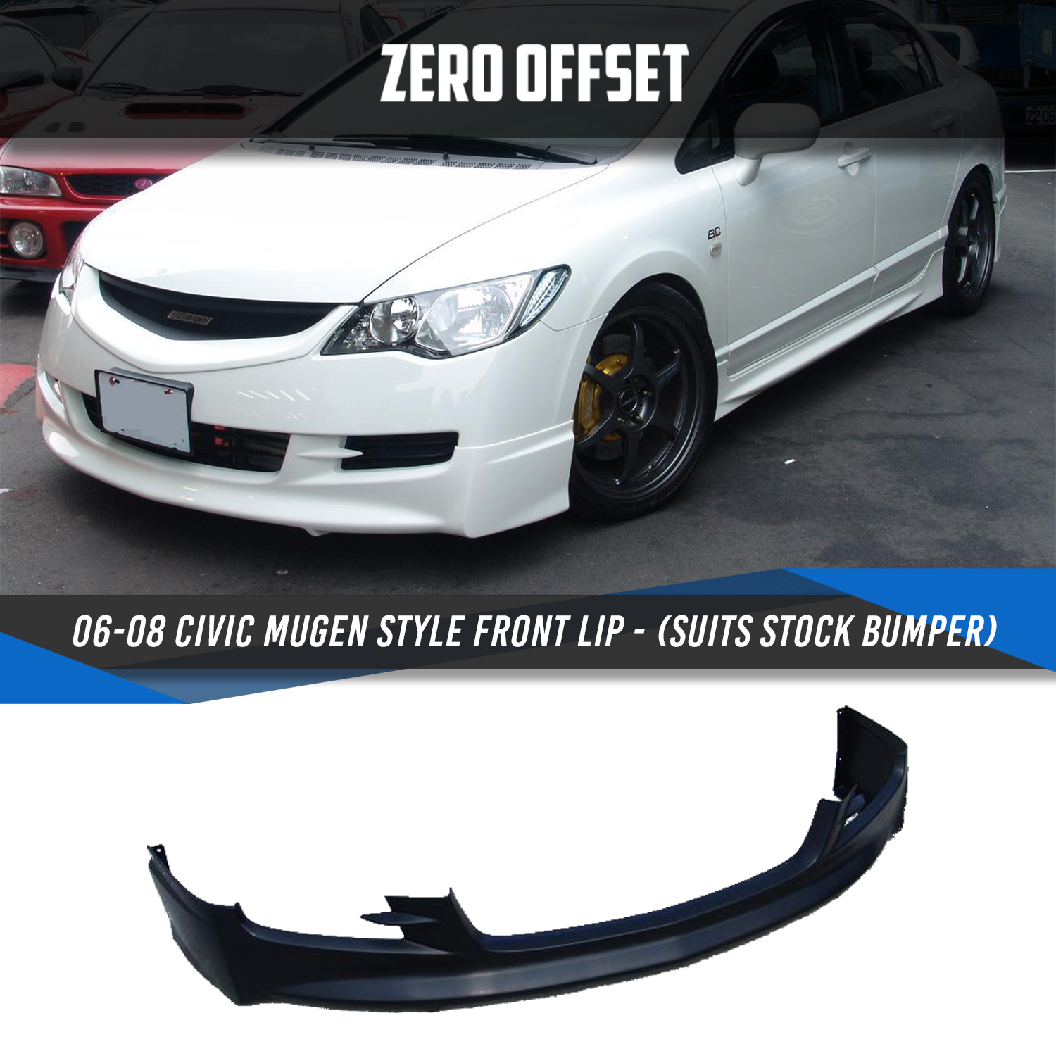 Mugen Style Front Lip for Civic (Suits Stock Bumper) 2006-2008